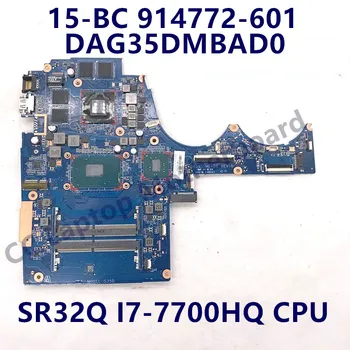  914772-601 DAG35DMBAD0 Pentru HP 15-AX DE 15 BC 15-BC202NQ Laptop Placa de baza W/SR32Q I7-7700HQ CPU HM170 GTX1050 4GB Testate Complet