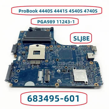  Pentru HP ProBook 4440S 4441S 4540S 4740S Laptop Placa de baza 683495-001 683495-501 683495-601 Cu 11243-1 48.4SI01.001 SLJ8E DDR3