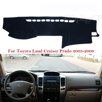  Tabloul de bord Capacul de Protecție Pad pentru Toyota Land Cruiser Prado J120 120 2003~2009 Accesorii Auto de Bord Parasolar Covor 2008