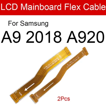  LCD Placa de baza Cablu Flex Pentru Samsung Galaxy A9 2018 SM-A920 A920F Placa de baza tv LCD Conecta Flex Panglică de Înlocuire a Pieselor de schimb