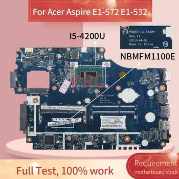  Pentru Acer Aspire E1-572 E1-532 I5-4200U Laptop placa de baza LA-9532P SR170 DDR3 Placa de baza