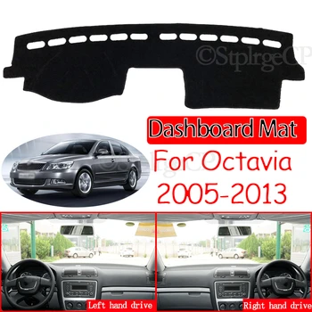  Pentru Skoda Octavia 2 A5 MK2 1Z 2005~2013 Anti-Alunecare Mat tabloul de Bord Pad Acoperire Parasolar Dashmat Covor Accesorii Auto 2007 2011 2012